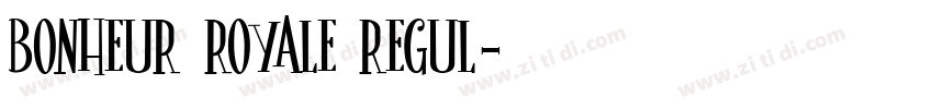 Bonheur Royale Regul字体转换